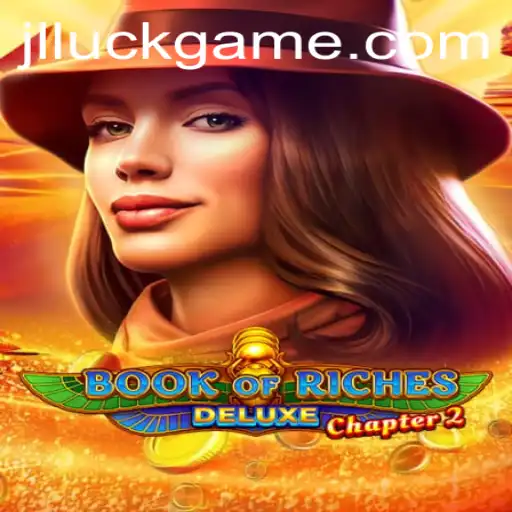Discover the Exciting World of BookofRichesDeluxeChapter2: A True Luckgame