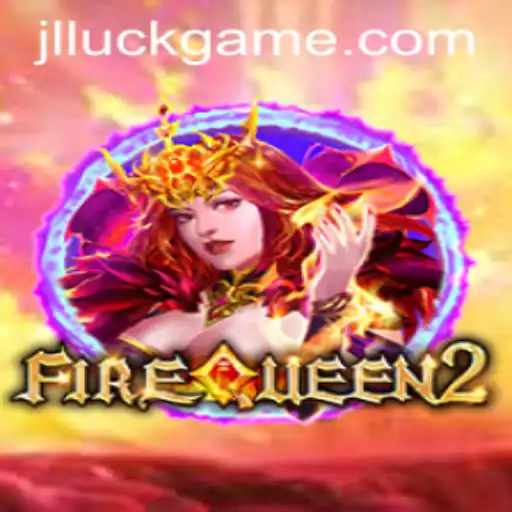 FireQueen2: Unveiling the Thrilling Adventure of Luck and Strategy
