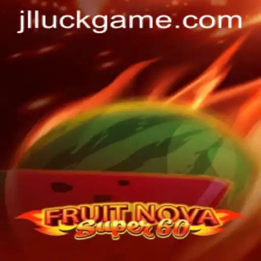 Discover the Excitement of FruitNovaSuper60: The Ultimate Luck Game Experience