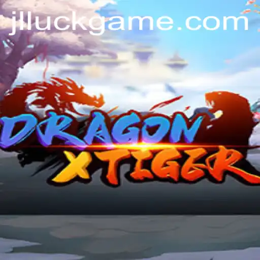 Unveiling DragonXTiger: A Fascinating Luck Game