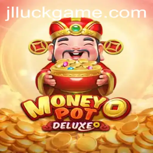 Unveiling MoneyPotDELUXE: The Ultimate Luckgame Experience