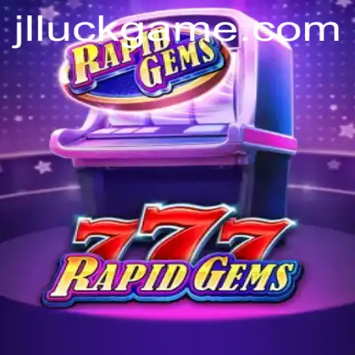 Exploring the World of RapidGems777: The Ultimate Luckgame